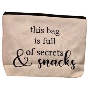 Canvas Zipper Pouch “This Bag Is Full of Secrets & Snacks”